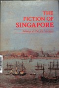 The Fiction of Singapore (Pojok Melayu Raya)