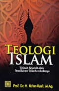 Teologi Islam: Telaah Sejarah Dan Pemikiran Tokoh-Tokohnya