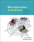 Web application architecture : principles. protocols. and practices