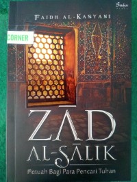 Zad Al-Salik: Petuah Bagi Para Pencari Tuhan